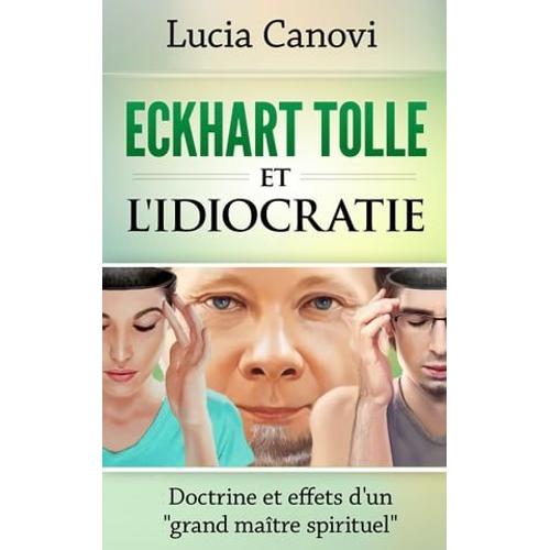 Eckhart Tolle Et L'idiocratie