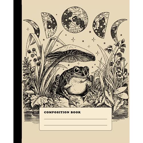 Composition Book: Cottagecore Frog Mushroom Moon Phases | College Ruled Lined Notebook | Vintage Magical Aesthetic Animal School Journal
