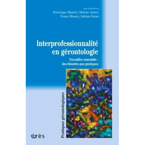 Interprofessionnalité En Gérontologie