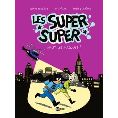 Les Super Super, Tome 02