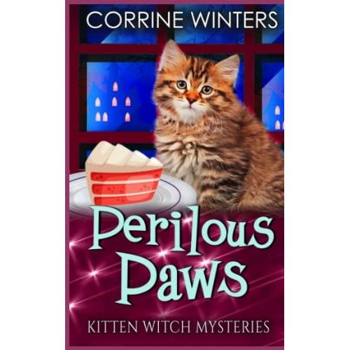 Perilous Paws (Kitten Witch Cozy Mystery)