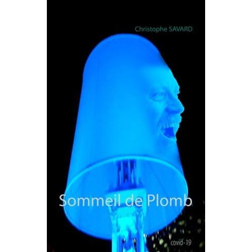 Sommeil De Plomb