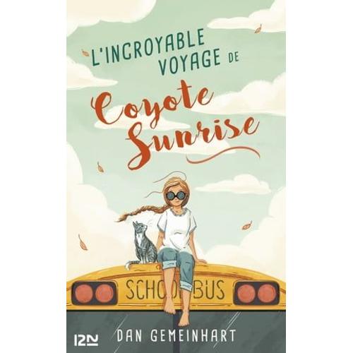 L'incroyable Voyage De Coyote Sunrise