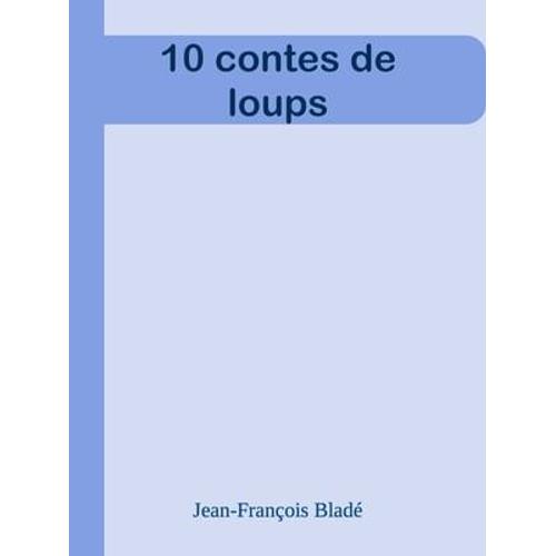 10 Contes De Loups