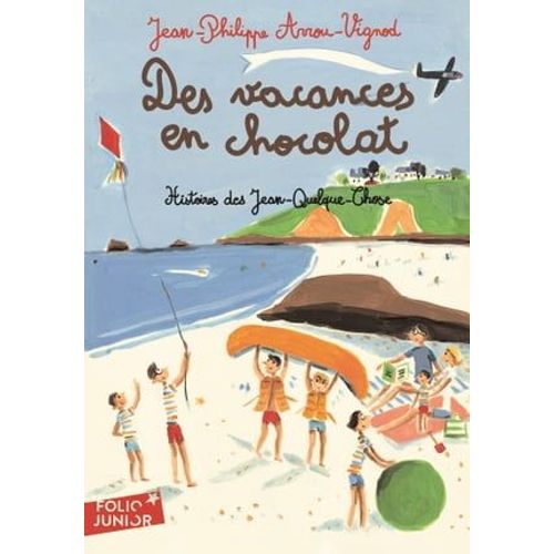 Histoires Des Jean-Quelque-Chose (Tome 4) - Des Vacances En Chocolat