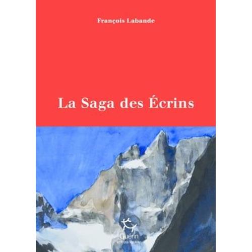 La Saga Des Ecrins