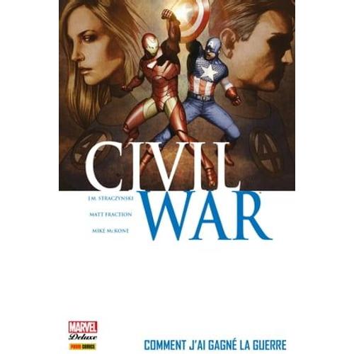 Civil War T06 - Comment J'ai Gagné La Guerre