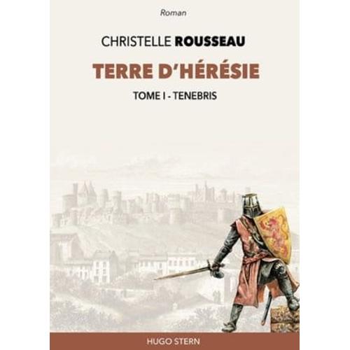 Terre D'héresie - Tome I