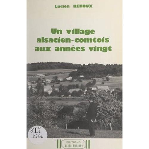 Un Village Alsacien-Comtois Aux Années Vingt