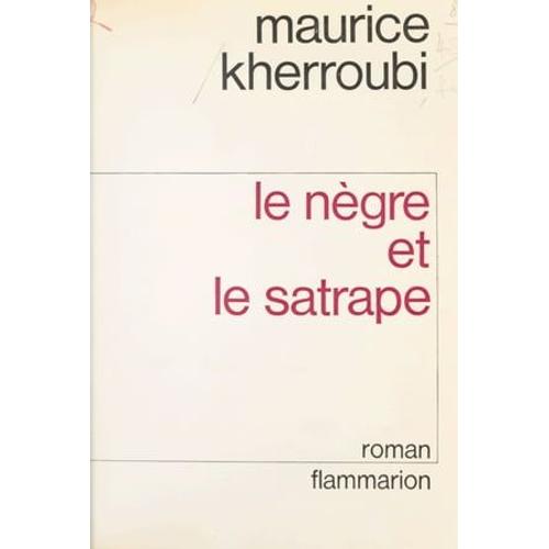 Le Nègre Et Le Satrape