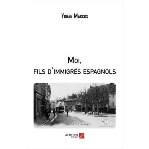 Moi, Fils D'immigrés Espagnols