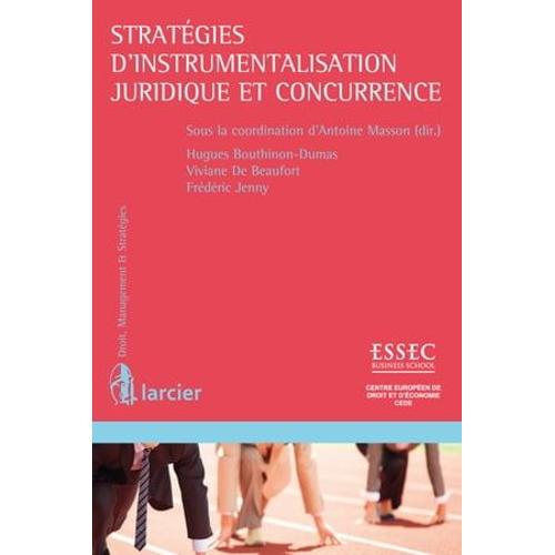 Stratégies D'instrumentalisation Juridique Et Concurrence