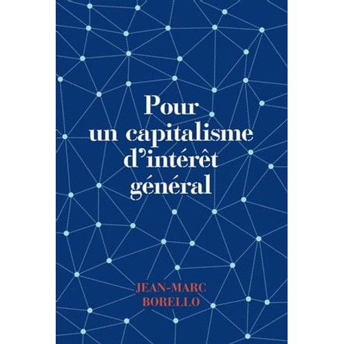 Pour Un Capitalisme D''intérêt Général