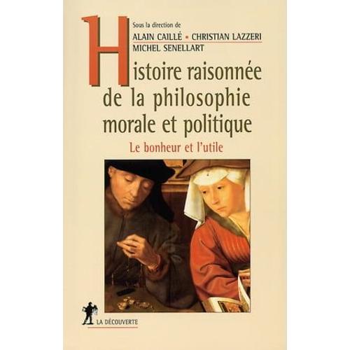 Histoire Raisonnée De La Philosophie Morale Et Politique