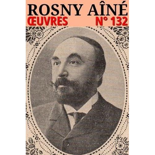 Rosny Aîné - Oeuvres