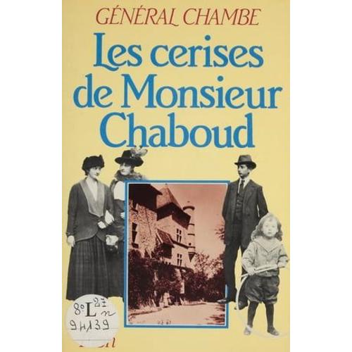 Les Cerises De Monsieur Chaboud