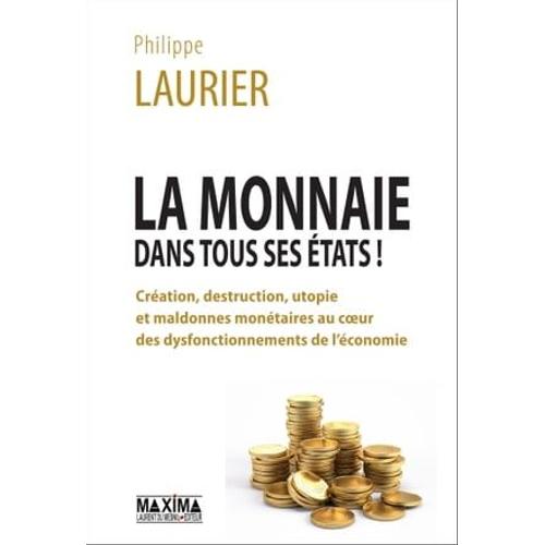 La Monnaie Dans Tous Ses États !