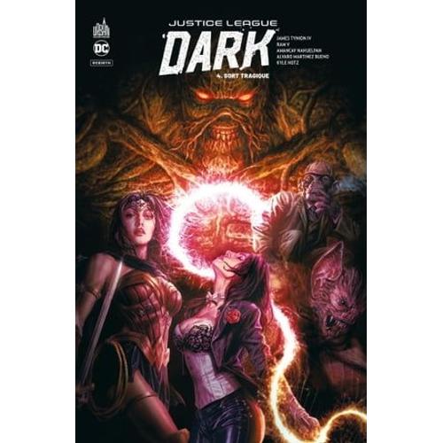 Justice League Dark Rebirth - Tome 4 - Sort Tragique