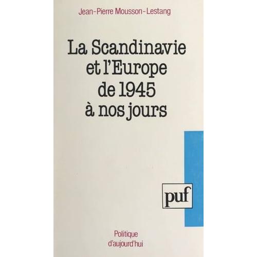 La Scandinavie Et L'europe De 1945 À Nos Jours