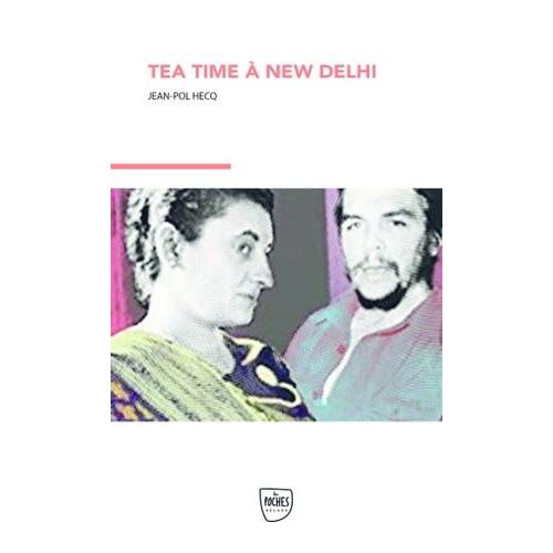 Tea Time À New Delhi