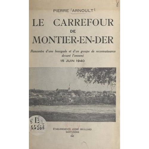Le Carrefour De Montier-En-Der