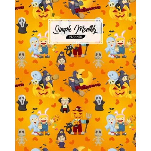 Simple Monthly Planners: Halloween Patty Cover | Pretty Simple Planners Monthly And Year | To Do List, Goals, And Agenda For School, Home And Work By Lieselotte Vetter