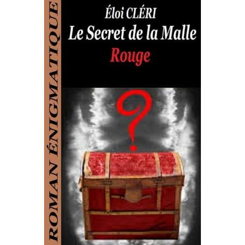 Le Secret De La Malle Rouge