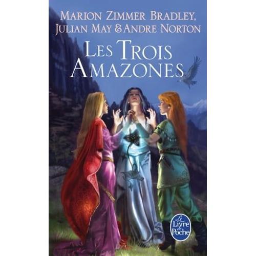 Les Trois Amazones (Le Cycle Du Trillium, Tome 1)