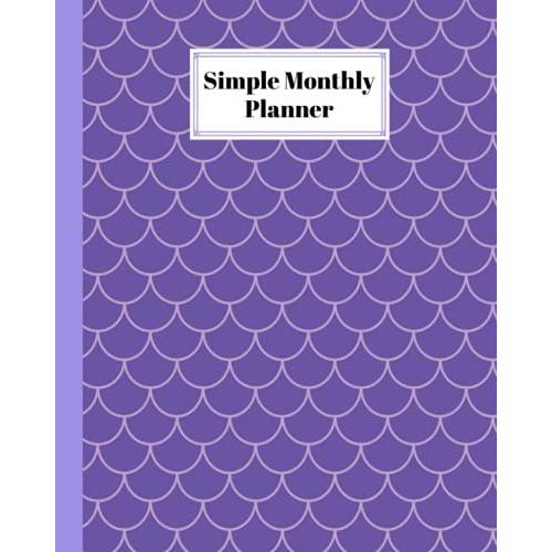 Simple Monthly Planners: Pretty Simple Planners Monthly And Year | To Do List, Goals, And Agenda For School, Home And Work | Premium Mermaid Glitter Scales Cover By Wolfgang Schweizer
