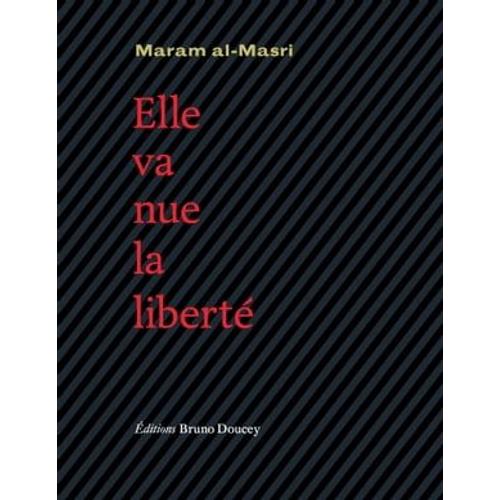 Elle Va Nue, La Liberté