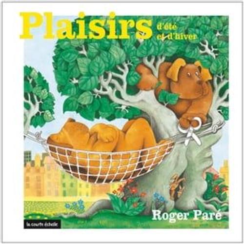 Plaisirs D'été Et D'hiver