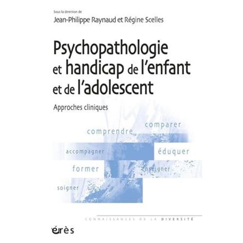 Psychopathologie Et Handicap De L'enfant Et De L'adolescent