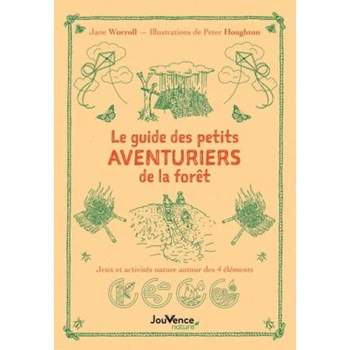 Le Guide Des Petits Aventuriers De La Forêt