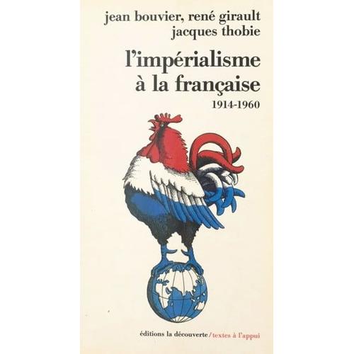 L'impérialisme À La Française (1914-1960)