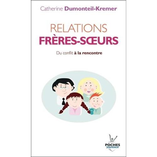 Relations Frères-Soeurs (Nouvelle Édition)