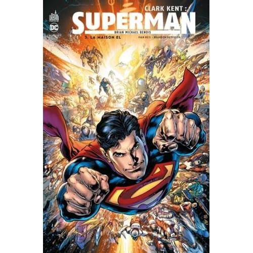 Clark Kent : Superman - Tome 3 - La Maison El