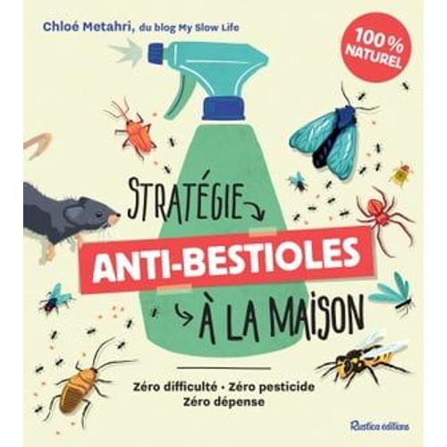 Stratégie Anti-Bestioles À La Maison