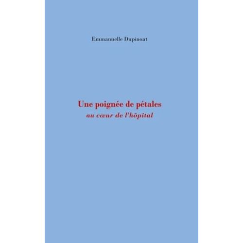 Une Poignee De Petales