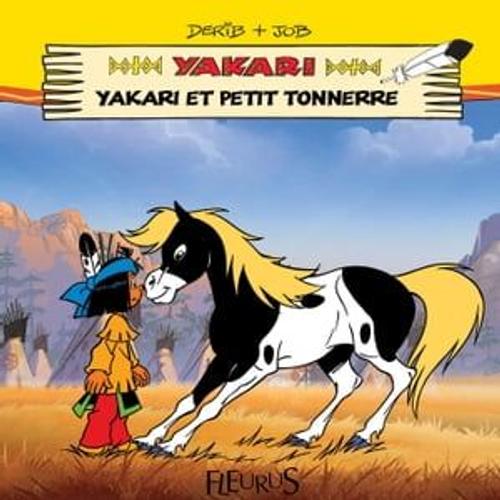 Yakari Et Petit Tonnerre