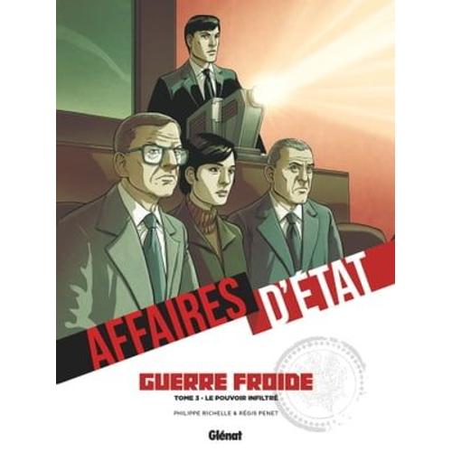 Affaires D'etat - Guerre Froide - Tome 03