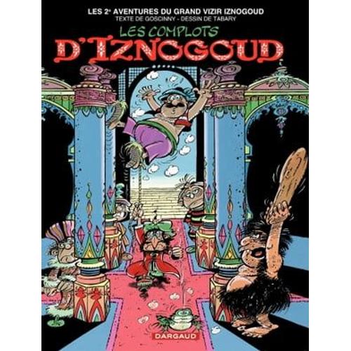 Iznogoud - Tome 2 - Les Complots D'iznogoud