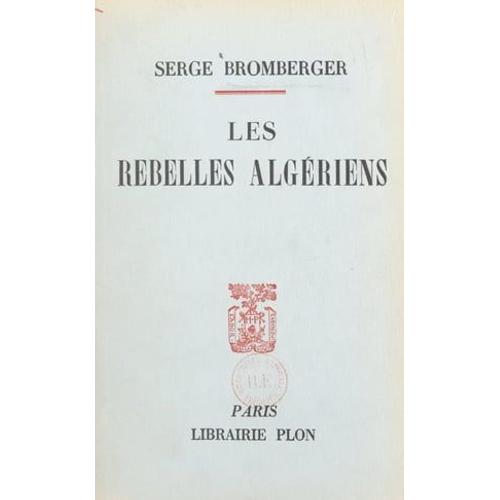 Les Rebelles Algériens