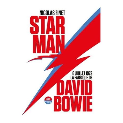 Starman, La Fabrique De David Bowie