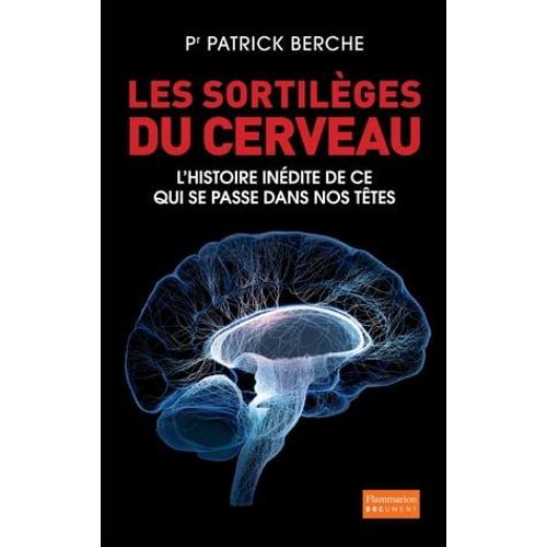 Les Sortilèges Du Cerveau