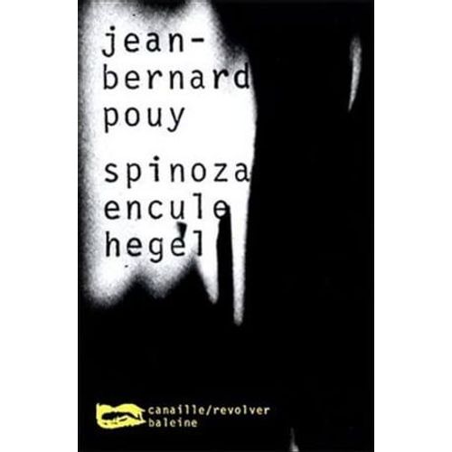 Spinoza Encule Hegel