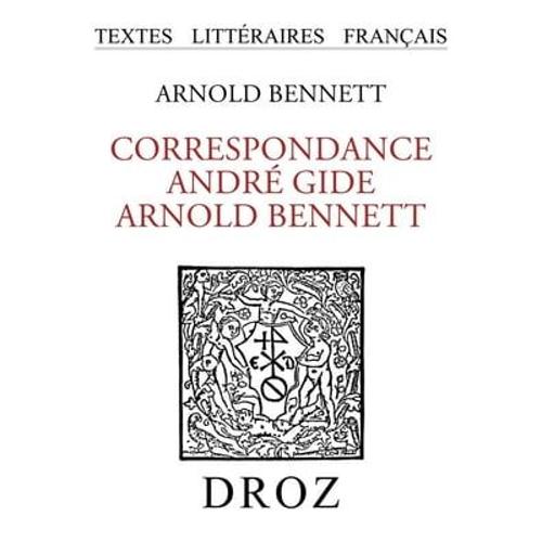 Correspondance André Gide - Arnold Bennett