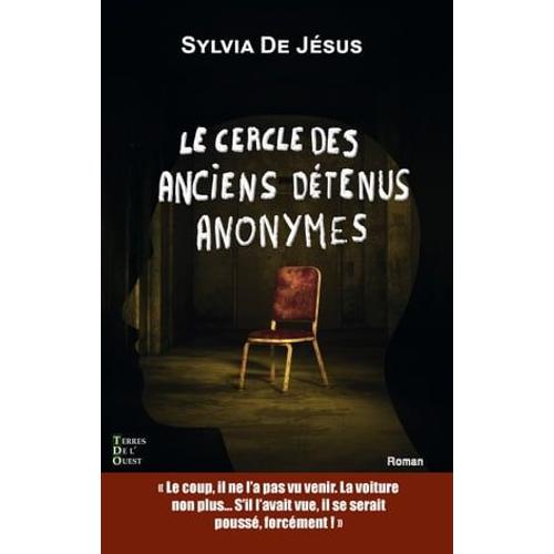 Le Cercle Des Anciens Détenus Anonymes