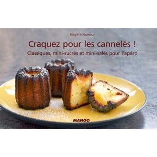 Craquez Pour Les Cannelés !