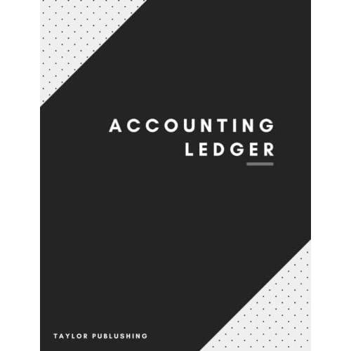 Accounting Ledger: 110 Page Simple Accounts Book For Small Business 8.5x11