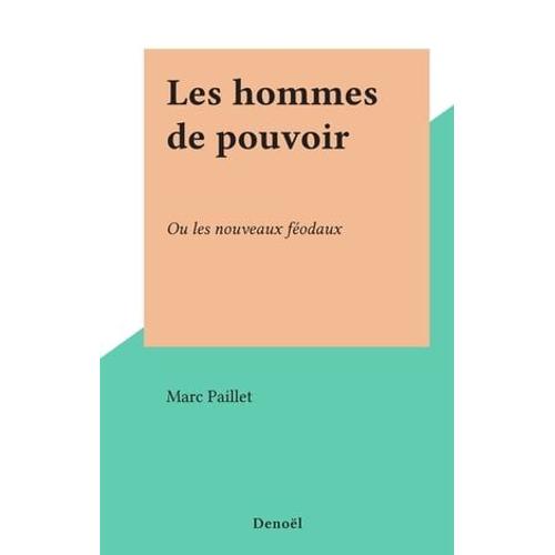 Les Hommes De Pouvoir